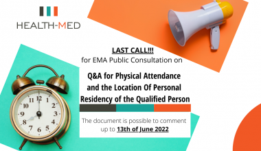 EMA last call for public consultation: The Physical Attendance and the Location of Personal Residency of the Qualified Person